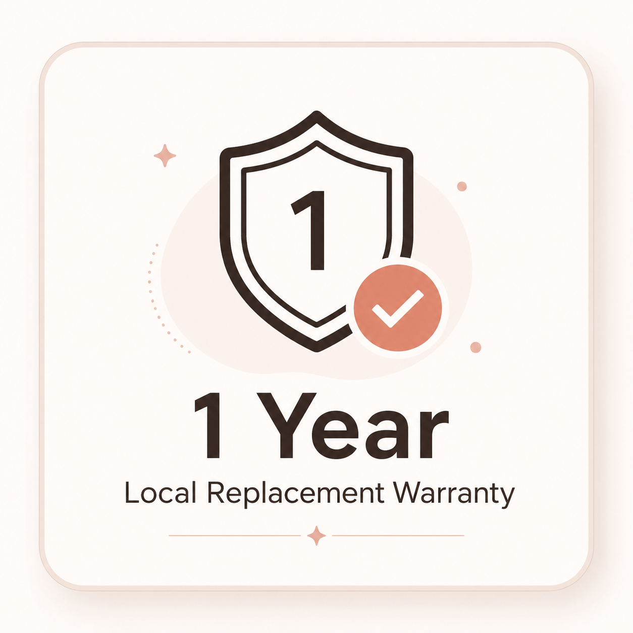 1 Year Local Replacement Warranty